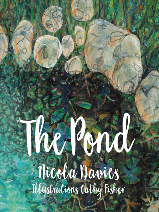 Title details for The Pond by Nicola Davies - Available